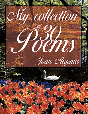 My Collection of -30- Poems