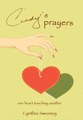 Cindy's Prayers: one heart touching another