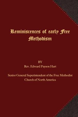 Reminiscences of Early Free Methodism