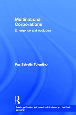Multinational Corporations: Emergence and Evolution