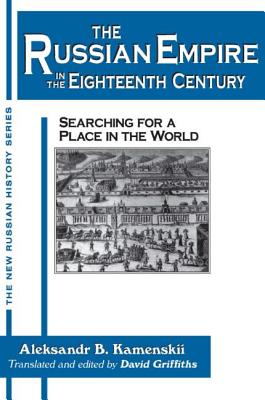 The Russian Empire in the Eighteenth Century: Tradition and Modernization: Tradition and Modernization
