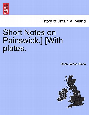Short Notes on Painswick.] [With Plates.
