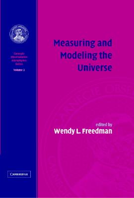 Measuring and Modeling the Universe