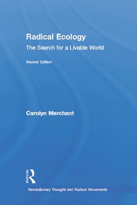 Radical Ecology: The Search for a Livable World