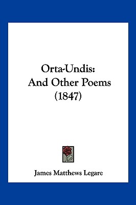 Orta-Undis: And Other Poems (1847)
