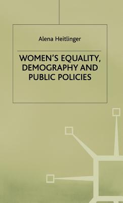 Women's Equality, Demography and Public Policies: A Comparative Perspective