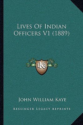Lives Of Indian Officers V1 (1889)