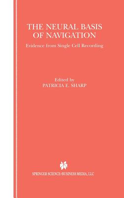 The Neural Basis of Navigation: Evidence from Single Cell Recording