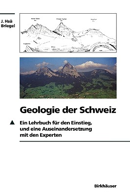 Geologie Der Schweiz: Ein Lehrbuch Für Den Einstieg, Und Eine Auseinandersetzung Mit Den Experten