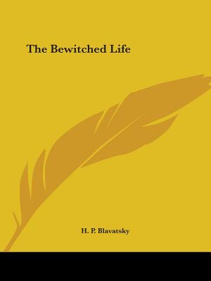 The Bewitched Life