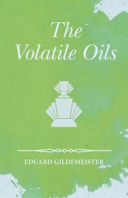 The Volatile Oils