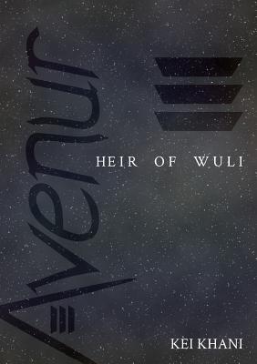 Avenur: Heir of Wuli