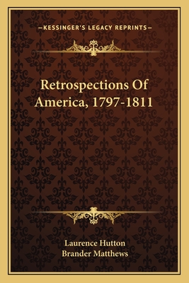 Retrospections Of America, 1797-1811