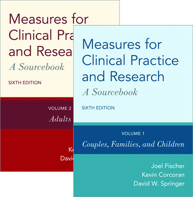 Measures for Clinical Practice and Research: Two-Volume Set
