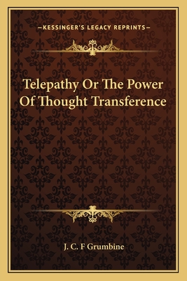Telepathy Or The Power Of Thought Transference