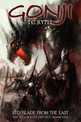 Gonji: Red Blade from the East: The Deathwind Trilogy, Book One