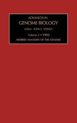 Morbid Anatomy of the Genome: Volume 2