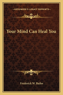 Your Mind Can Heal You