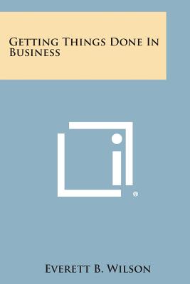 Getting Things Done in Business