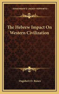 The Hebrew Impact On Western Civilization