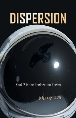 Dispersion: Book 2 in the Declaration Series