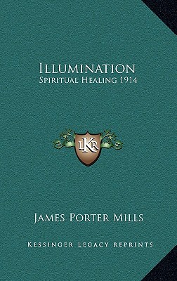 Illumination: Spiritual Healing 1914