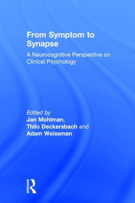 From Symptom to Synapse: A Neurocognitive Perspective on Clinical Psychology