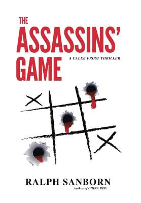 The Assassins' Game: A Caleb Frost Thriller