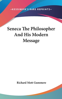 Seneca The Philosopher And His Modern Message
