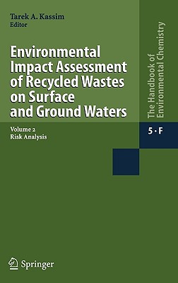 Environmental Impact Assessment of Recycled Wastes on Surface and Ground Waters: Risk Analysis
