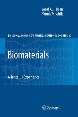 Biomaterials: A Tantalus Experience