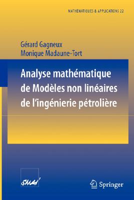 Analyse Mathématique de Modèles Non Linéaires de l'Ingénierie Pétrolière