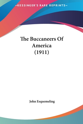The Buccaneers Of America (1911)