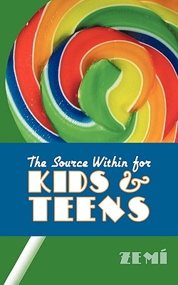 The Source Within for Kids & Teens