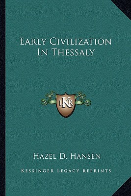 Early Civilization In Thessaly