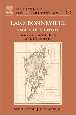 Lake Bonneville: A Scientific Update: Volume 20