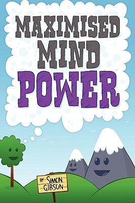 Maximised Mindpower
