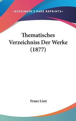 Thematisches Verzeichniss Der Werke (1877)