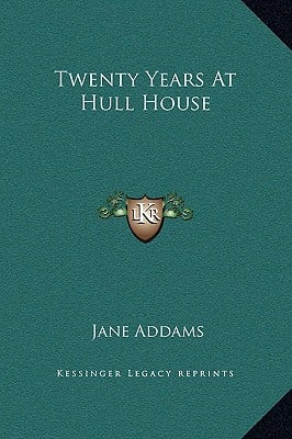 Twenty Years At Hull House