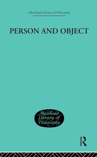 Person and Object: A Metaphysical Study