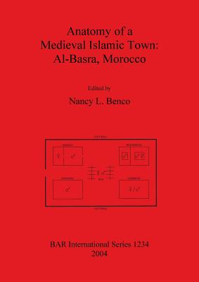 Anatomy of a Medieval Islamic Town: Al-Basra, Morocco