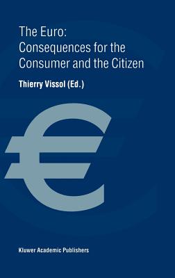 The Euro: Consequences for the Consumer and the Citizen