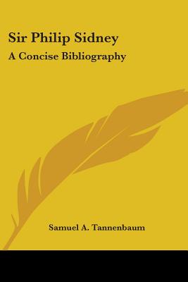 Sir Philip Sidney: A Concise Bibliography