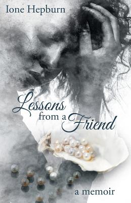 Lessons from a Friend: A Memoir