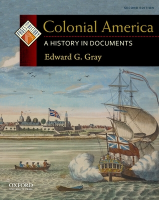 Colonial America: A History in Documents