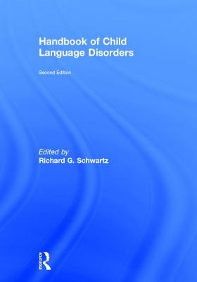 Handbook of Child Language Disorders: 2nd Edition