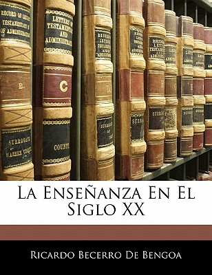 La Enseñanza En El Siglo XX