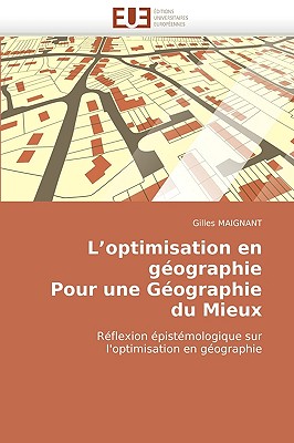 L Optimisation En Géographie Pour Une Géographie Du Mieux