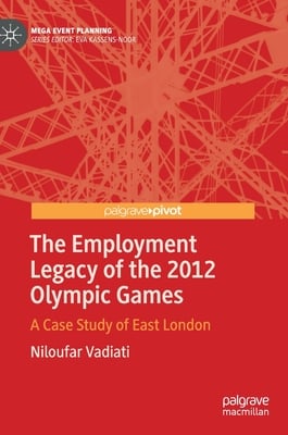The Employment Legacy of the 2012 Olympic Games: A Case Study of East London