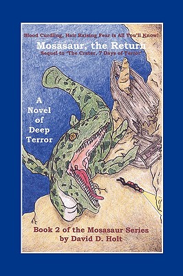 Mosasaur, the Return: Book Two of the Mosasaur Series
